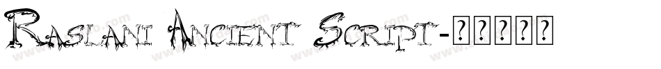Raslani Ancient Script字体转换